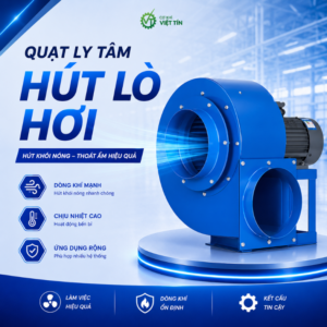 VT172 QUẠT LY TÂM HÚT KHÓI LÒ HƠI