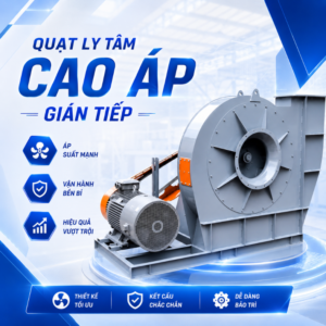 VT151-C QUẠT LY TÂM CAO ÁP GIÁN TIẾP