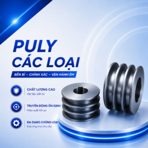 VT912 PULY CÁC LOẠI