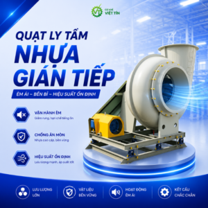 VT191-C QUẠT LY TÂM NHỰA GIÁN TIẾP