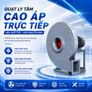 VT151-A QUẠT LY TÂM CAO ÁP TRỰC TIẾP