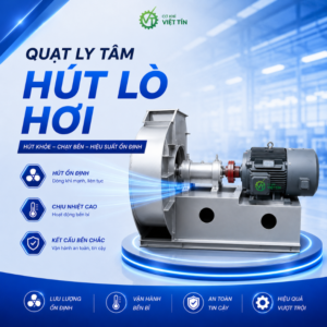 VT173 QUẠT LY TÂM HÚT KHÓI LÒ HƠI KHỚP NỐI