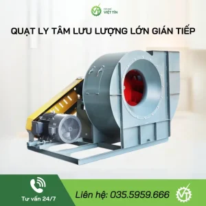 VT122-C QUẠT LY TÂM LƯU LƯỢNG LỚN GIÁN TIẾP