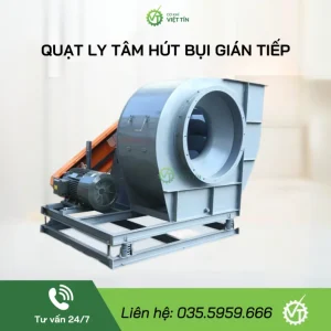 VT131-C QUẠT LY TÂM HÚT BỤI GIÁN TIẾP