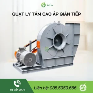 VT151-C QUẠT LY TÂM CAO ÁP GIÁN TIẾP